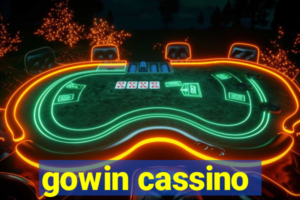 gowin cassino